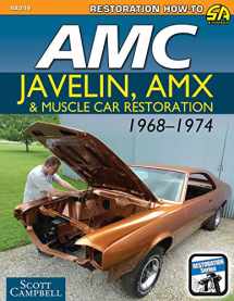9781613251799-1613251793-AMC Javelin, AMX and Muscle Car Restoration 1968-1974 (Restoration How-to)