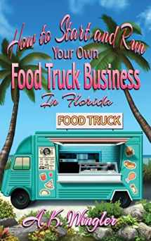 9781947893597-1947893599-How to Start and Run Your Own Food Truck Business in Florida