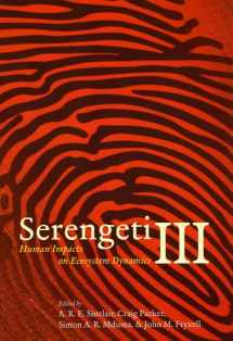 9780226760346-0226760340-Serengeti III: Human Impacts on Ecosystem Dynamics
