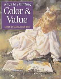 9780715312490-0715312499-Keys to Painting: Color & Tonal Value