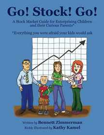 9780990789017-0990789012-Go! Stock! Go!: A Stock Market Guide for Enterprising Children and their Curious Parents*