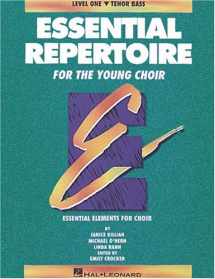 9780793542246-0793542243-Essential Repertoire for the Young Choir: Level 1 Tenor Bass, Student (Essential Elements Choir)