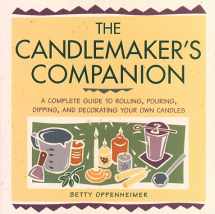 9780882669946-088266994X-The Candlemaker's Companion: A Comprehensive Guide to Rolling, Pouring, Dipping, and Decorating Your Own Candles