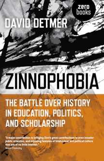 9781785356780-178535678X-Zinnophobia: The Battle Over History in Education, Politics, and Scholarship