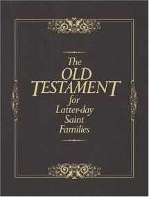 9781590382936-1590382935-The Old Testament for Latter-Day Saint Families: Illustrated King James Version with Helps for Children