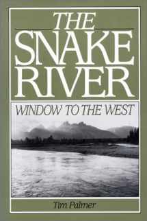 9780933280595-0933280599-The Snake River: Window To The West