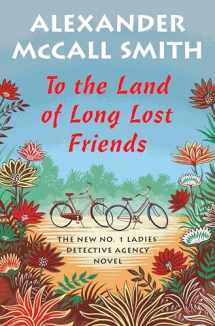 9781524747824-1524747823-To the Land of Long Lost Friends: No. 1 Ladies' Detective Agency (20)