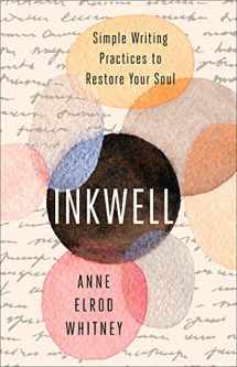 9781506464794-1506464793-Inkwell: Simple Writing Practices to Restore Your Soul
