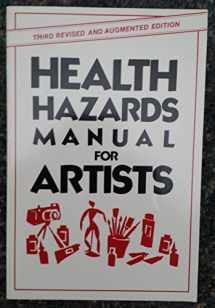 9780941130066-0941130061-Health Hazards Manual for Artists/Augmented