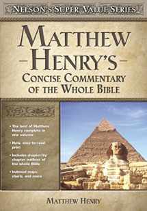 9780785250487-0785250484-Matthew Henry's Concise Commentary on the Whole Bible (Super Value Series)