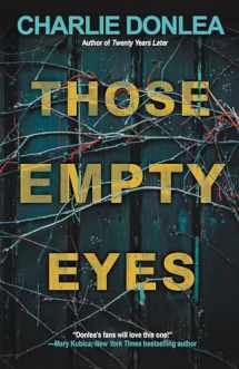 9781496744975-1496744977-Those Empty Eyes: A Chilling Novel of Suspense with a Shocking Twist