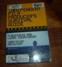 9780825673184-0825673186-The Independent Film Producer's Survival Guide: A Business and Legal Sourcebook