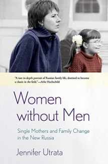 9780801453021-080145302X-Women without Men: Single Mothers and Family Change in the New Russia