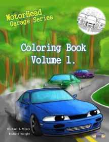 9781976414572-1976414571-MotorHead Garage Series Coloring Book - Vol 1. (Motorhead Garage Children's Book)