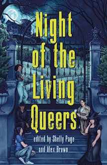 9781250892980-1250892988-Night of the Living Queers: 13 Tales of Terror & Delight