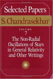 9780226101040-0226101045-Selected Papers, Volume 7: The Non-Radial Oscillations of Stars in General Relativity and Other Writings (Selections)