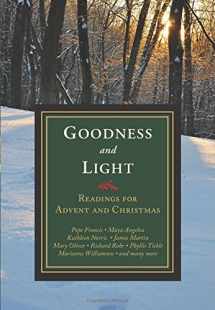 9781626981232-162698123X-Goodness and Light: Readings for Advent and Christmas