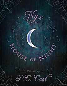 9781935618553-1935618555-Nyx in the House of Night: Mythology, Folklore and Religion in the PC and Kristin Cast Vampyre Series
