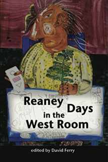 9780887547270-0887547273-Reaney Days In The West Room