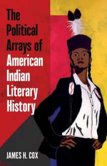 9781517906023-1517906024-The Political Arrays of American Indian Literary History