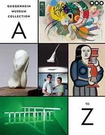 9780892075492-089207549X-Guggenheim Museum Collection: A to Z: Fourth Edition