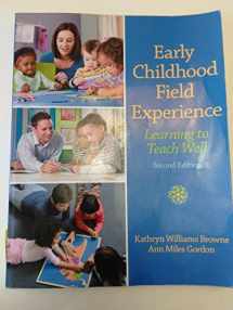 9780132657068-0132657066-Early Childhood Field Experience: Learning to Teach Well