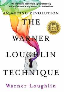 9780999527016-0999527010-The Warner Loughlin Technique: An Acting Revolution