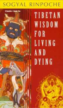 9781564556769-156455676X-Tibetan Wisdom for Living and Dying