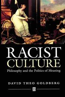 9780631180784-0631180788-Racist Culture: Philosophy and the Politics of Meaning