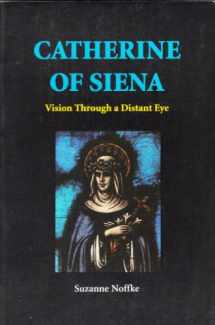 9780814653111-0814653111-Catherine of Siena: Vision Through a Distant Eye