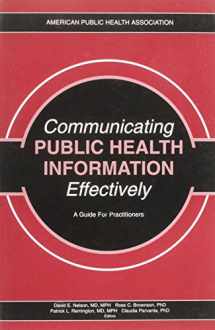 9780875530277-0875530273-Communicating Public Health Information Effectively: A Guide for Practitioners