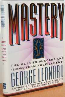 9780525249474-0525249478-Mastery: The Keys to Success and Long-Term Fulfillment