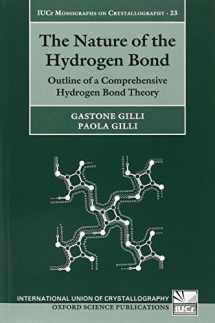 9780199673476-0199673470-The Nature of the Hydrogen Bond: Outline of a Comprehensive Hydrogen Bond Theory (International Union of Crystallography Monographs on Crystallography)