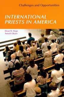 9780814618301-0814618308-International Priests in America: Challenges And Opportunities