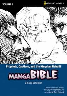 9780310712916-0310712912-Manga Bible, Vol. 5: Prophets, Captives, and the Kingdom Rebuilt (Jonah, Esther, Ezekiel, Daniel, Job, Ezra/Nehemiah, Psalms)