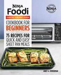 9781646110179-164611017X-The Official Ninja Foodi Digital Air Fry Oven Cookbook: 75 Recipes for Quick and Easy Sheet Pan Meals (Ninja Cookbooks)