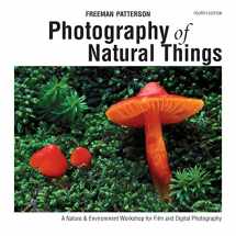 9781770850576-1770850570-Photography of Natural Things: A Nature and Environment Workshop for Film and Digital Photography