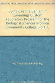 9780536112026-0536112029-Symbiosis the Benjamin Cummings Custom Laboratory Program for the Biological Sciences Monroe Community College Bio 156