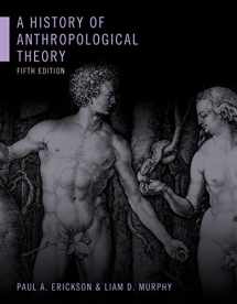 9781442636835-1442636831-A History of Anthropological Theory, Fifth Edition