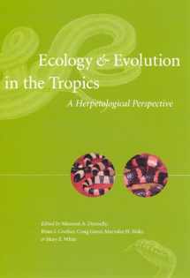 9780226156576-0226156575-Ecology and Evolution in the Tropics: A Herpetological Perspective