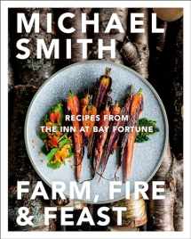 9780735233843-0735233845-Farm, Fire & Feast: Recipes from the Inn at Bay Fortune