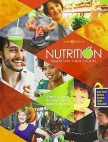 9781465293480-1465293485-Nutrition: Real People, Real Choices