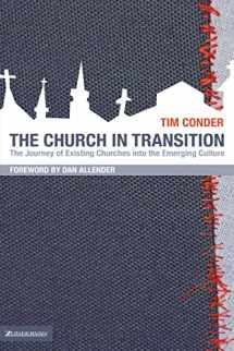 9780310265719-0310265711-The Church in Transition: The Journey of Existing Churches into the Emerging Culture