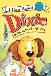 9780061719127-0061719129-Dixie Loves School Pet Day (I Can Read Level 1)
