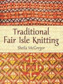 9780486431079-048643107X-Traditional Fair Isle Knitting (Dover Knitting, Crochet, Tatting, Lace)