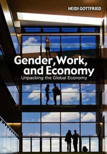 9780745647647-0745647642-Gender, Work, and Economy: Unpacking the Global Economy