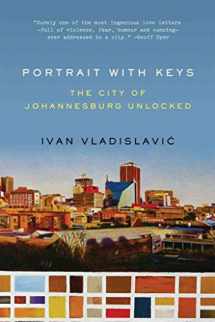 9780393335408-0393335402-Portrait with Keys: The City of Johannesburg Unlocked