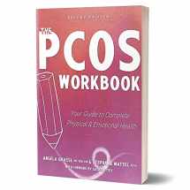 9780985116453-0985116455-The PCOS Workbook: Your Guide to Complete Physical and Emotional Health