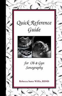 9781470054588-1470054582-Quick Reference Guide for Ob & Gyn Sonography