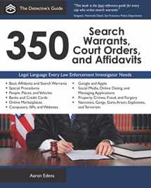 9781693393020-1693393026-350 Search Warrants, Court Orders, and Affidavits (The Detective's Guide)